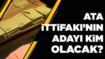 ATA İttifakı'nın adayı kim olacak?