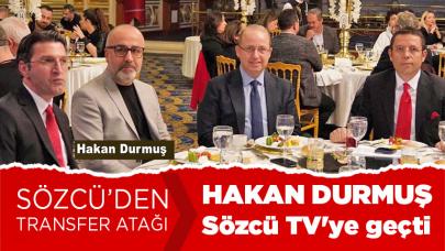 Hakan Durmuş Sözcü TV'ye geçti