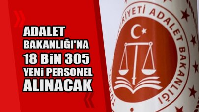 Adalet Bakanlığı'na 18 bin 305 yeni personel alınacak