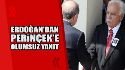 Erdoğan'dan Perinçek'e olumsuz yanıt