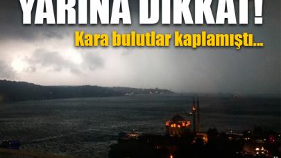 Kara bulutların ardından yarına dikkat!