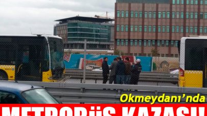 Okmeydanı'nda metrobüs kazası! Yaralılar var trafik aksıyor