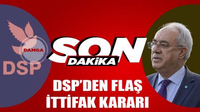 Son dakika... DSP'den Cumhur İttifakı kararı