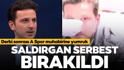 A Spor muhabirine yumruklu saldırı: Saldırgan serbest bırakıldı