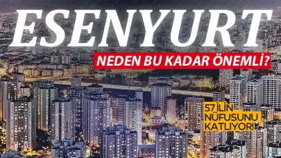 Esenyurt’un nüfusu kaç? Esenyurt’ta kaç kişi yaşıyor 2024?