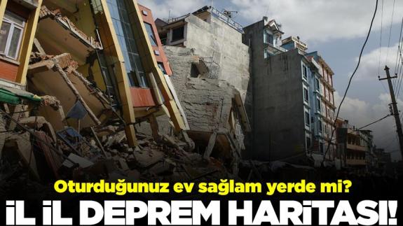 İllere göre deprem ve fay haritası! Oturduğum şehir sağlam mı?