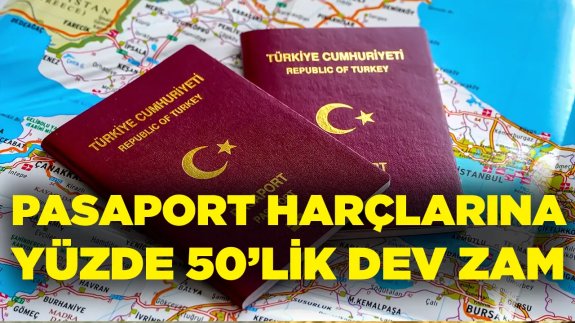 Pasaport fiyatlarına yüzde 50’lik dev zam! İşte yeni pasaport ücretleri ve fiyat listesi