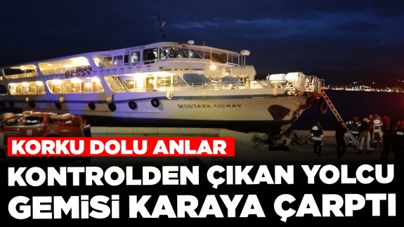 Korku dolu anlar: Kontrolden çıkan yolcu gemisi karaya çarptı