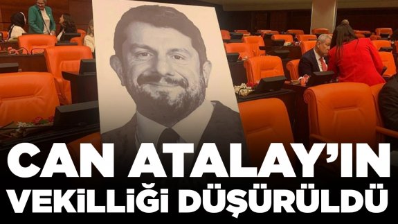 Can Atalay'ın vekilliği düşürüldü