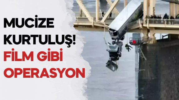 Mucize kurtuluş..! Köprüde asılı kalan kadın TIR şoförü böyle kurtarıldı!