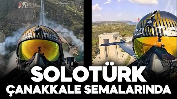 SOLOTÜRK 18 Mart’a özel Çanakkale’de havalandı!