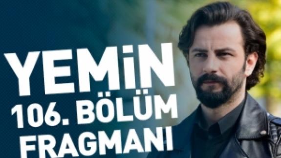 Yemin 106. bölüm fragmanı izle | Emir ve Reyhan kenetlenecek