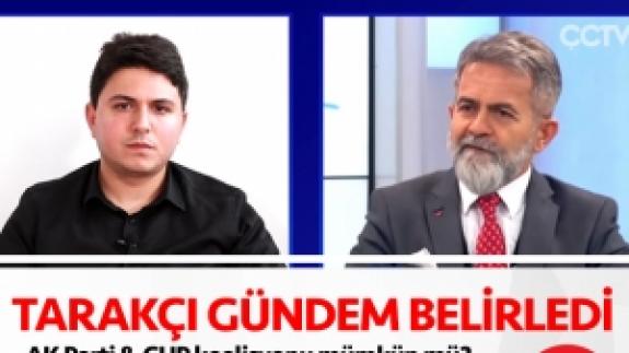 Ali Tarakçı Onuncu Köy'de gündemi değerlendirdi.