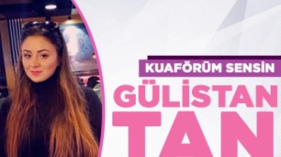 Kuaförüm Sensin Gülistan Tan