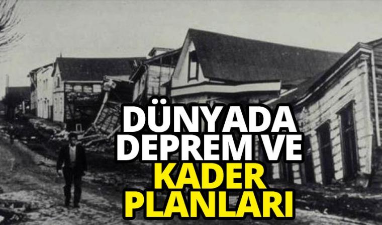 Dünyada deprem ve kader planları