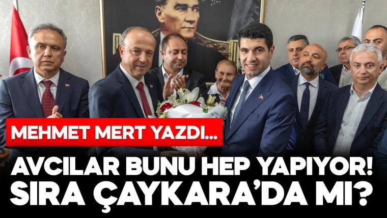 Avcılar bunu hep yapıyor! Sıra Çaykara'da mı?