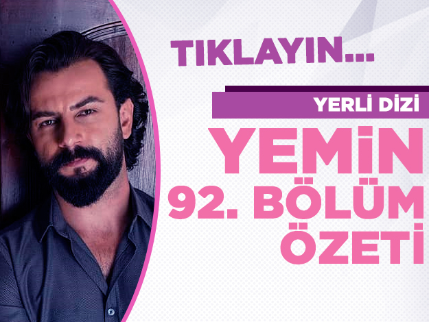 Yemin 92. bölüm özeti