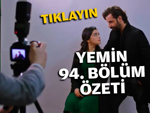 Yemin 94. bölüm özeti