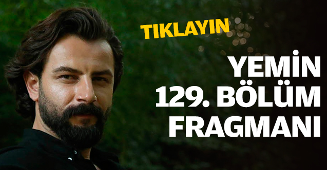 Yemin 129. bölüm fragmanı