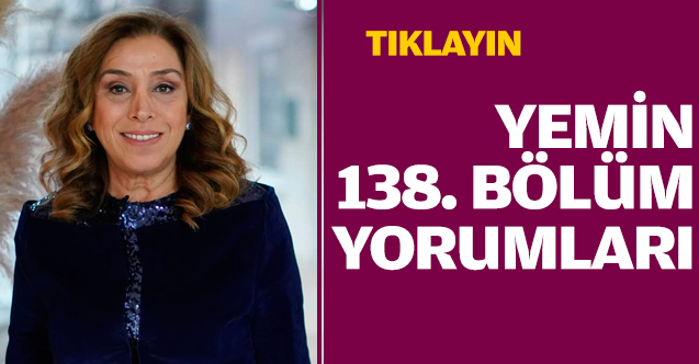 Yemin 138. bölüm yorumları