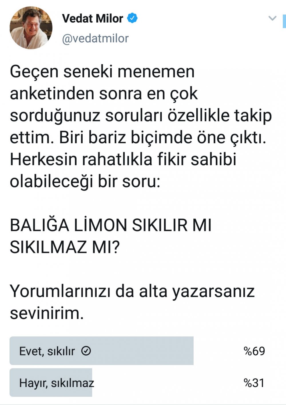 vedat milor balığa limon sıkılır mı anket sonucu