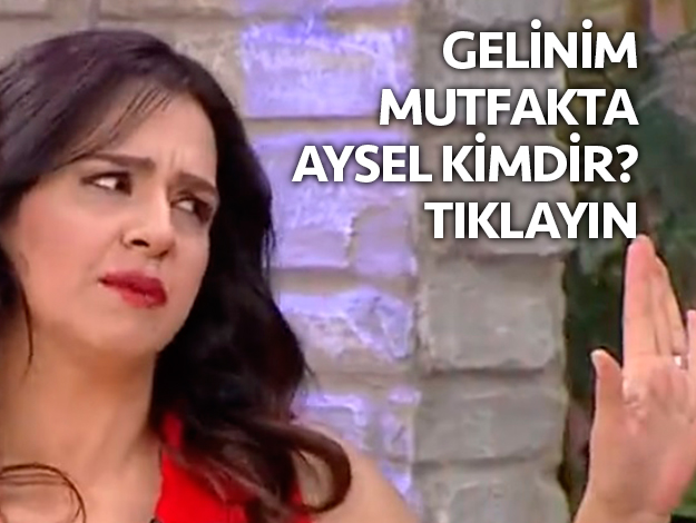 gelinim mutfakta aysel ütaç