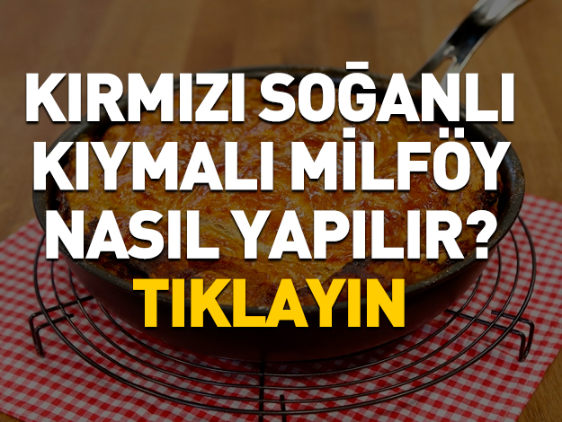 Kırmızı Soğanlı Kıymalı Milföy