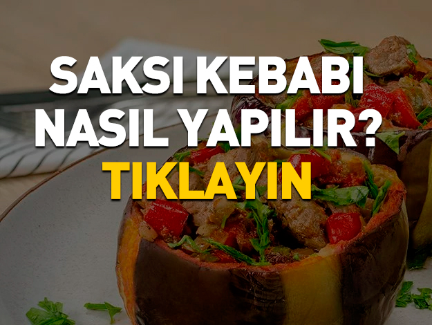 saksı kebabı