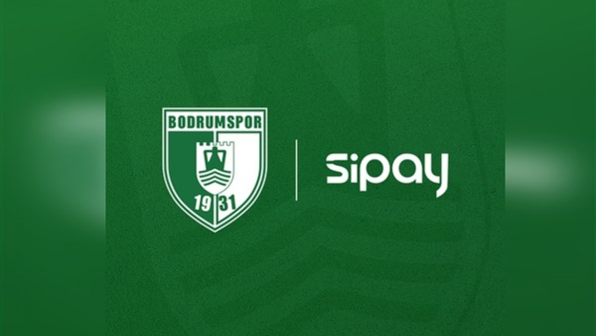 Sipay, Bodrum Futbol Kulübü ile isim sponsorluğu anlaşması imzaladı