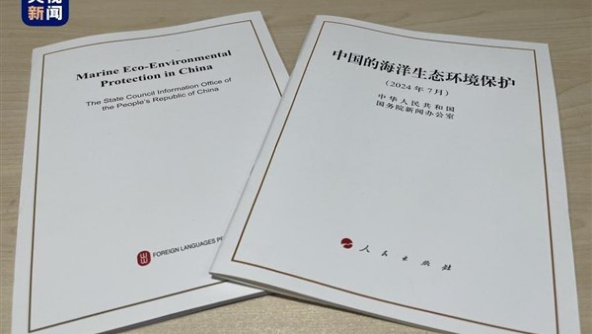 "Çin'de Deniz Ekolojik Çevresinin Korunması" başlıklı Beyaz Kitap yayımlandı
