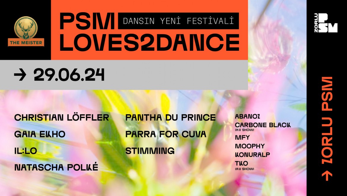Dansın Yeni Festivali 'PSM Loves2Dance Festival' İçin Geri Sayım Başladı!