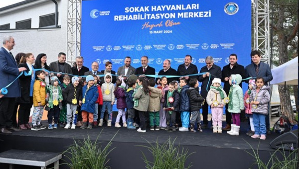 Bursa'da 'Sokak Hayvanları Rehabilitasyon Merkezi' hizmete açıldı