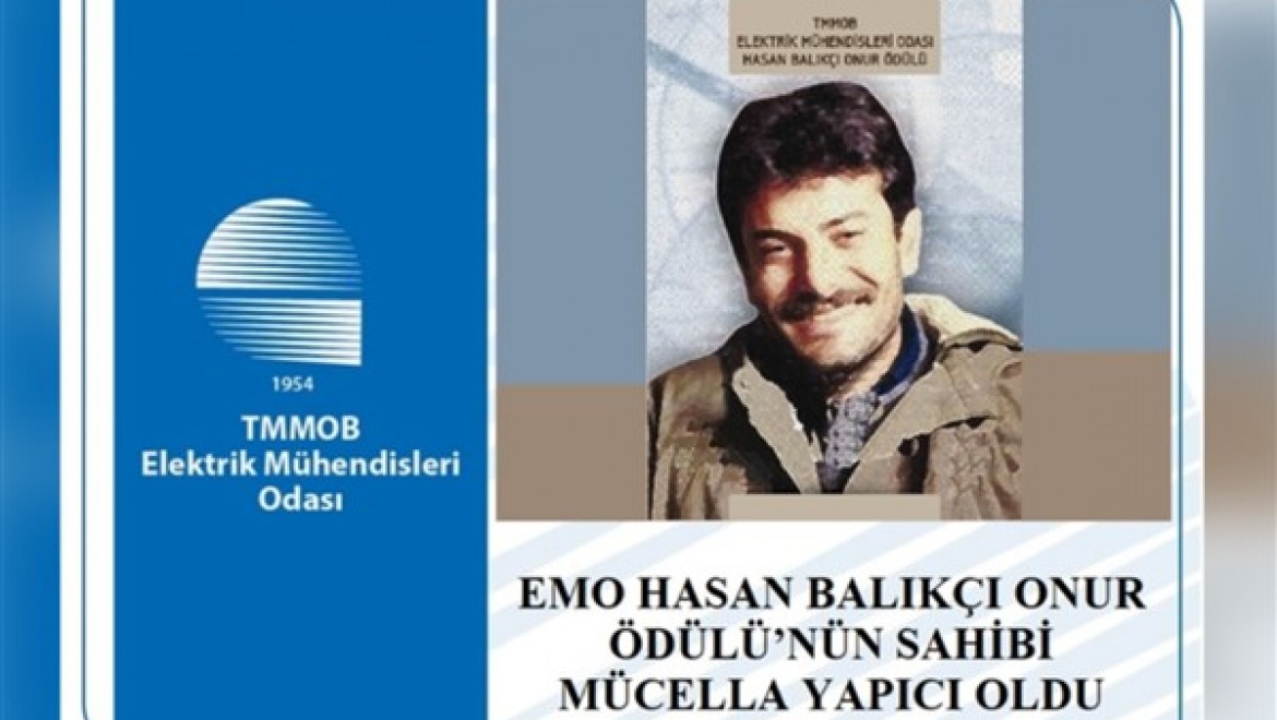 EMO Hasan Balıkçı Onur Ödülü'nün sahibi Mücella Yapıcı oldu