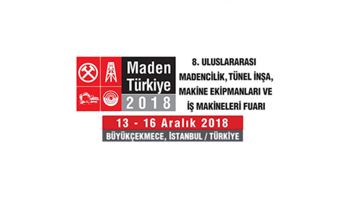 Maden Türkiye 2018 İstikrarlı Büyümesini Devam Ettirdi