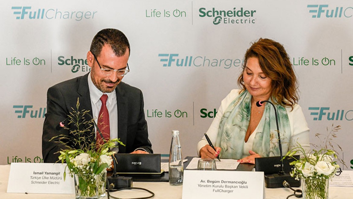 Schneider Electric Türkiye ve FullCharger'dan işbirliği: 10 YIL İÇİNDE 70 BİN ŞARJ İSTASYONU