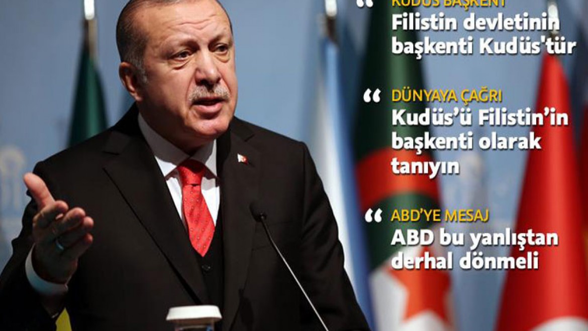 Cumhurbaşkanı Erdoğan: Kudüs'ün sahipsiz olmadığını tüm dünyaya gösterdik