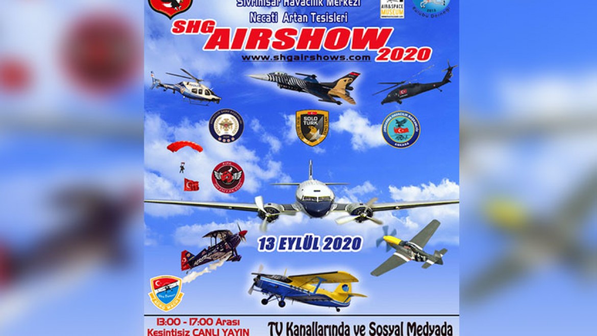 Sivrihisar Hava Gösterileri, SHG AIRSHOW 2020 13 Eylül'de Canlı Yayınla Ekranlarda