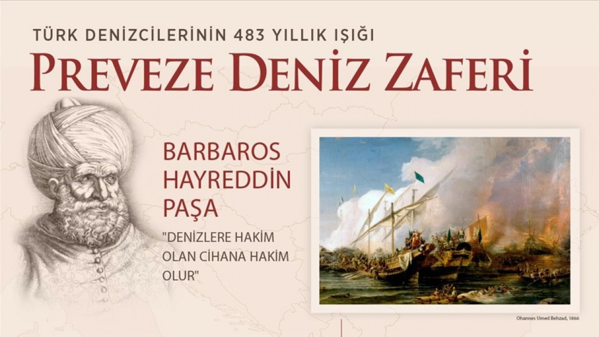 Preveze Deniz Zaferi 483 yıldır Türk denizcilerine ışık oluyor