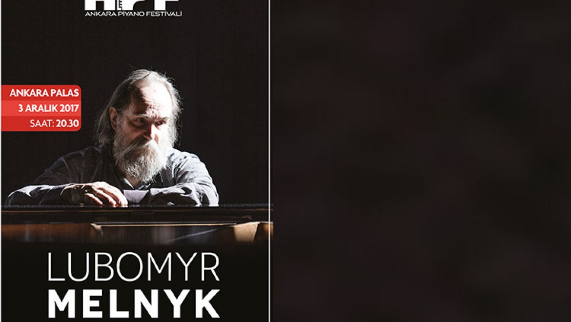 Dünyanın yaşayan en hızlı piyanisti LUBOMYR MELNYK  ilk kez Ankara Piyano Festivali'nde!