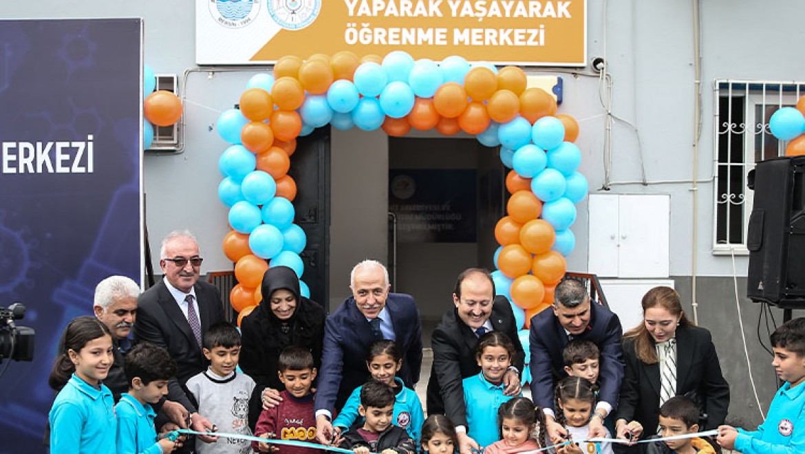 Mersin'de "Yaparak Yaşayarak Öğrenme Merkezi" açıldı